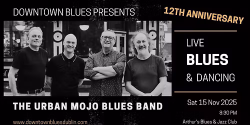 12th Anniversary of DTB with The Urban Mojo Blues Band