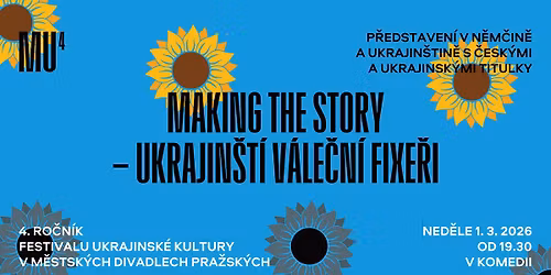 M\u011aS\u00cdC UKRAJINY | MAKING THE STORY \u2013 Ukrajin\u0161t\u00ed v\u00e1le\u010dn\u00ed fixe\u0159i