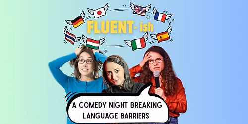 FLUENT-ish: English Standup Comedy in Geneva