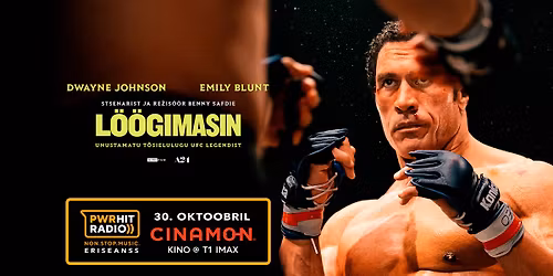 POWER HIT RADIO esitleb: \u201cL\u00f6\u00f6gimasin\u201d CINAMON T1 IMAX KINOS 30. OKTOOBRIL KELL 19.00