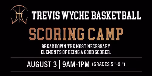 Trevis Wyche August Scoring Camp ($200)