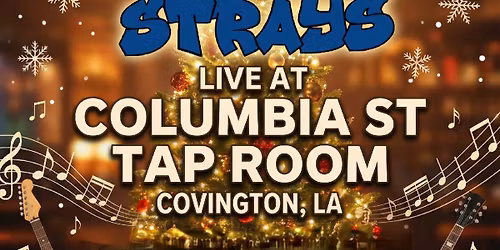 The Strays at Columbia Street Taproom Covington LA \ud83c\udf84