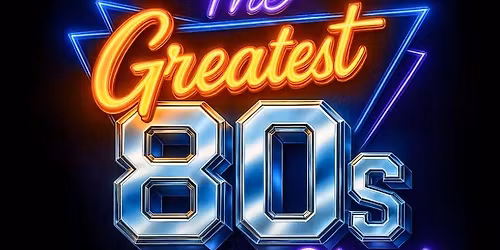 Greatest 80s Show