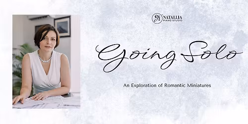 Going Solo: An Exploration of Romantic Miniatures