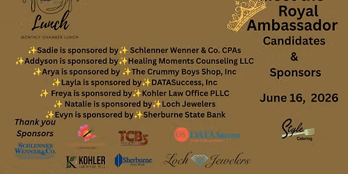 2026 Chamber Lunch~ June 16th ~ Meet the Royal Ambassador Candidates - Business Tours to Follow