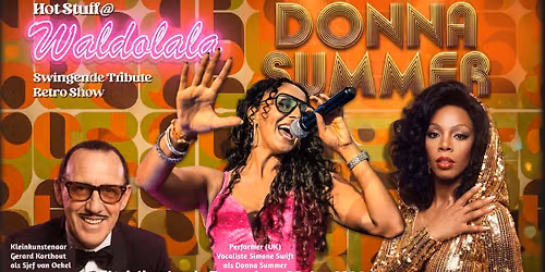 \ud83e\udea9\u2728 HOT STUFF IN WALDOLALA \u2013 Een spectaculaire DONNA SUMMER Tribute Theater Show! \u2728\ud83e\udea9