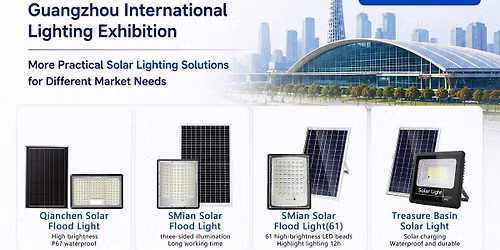 Guangzhou International Lighting Exhibition (GILE) 2026 \u2013 Solar Lighting Showcase