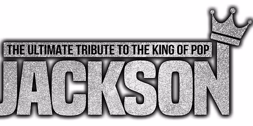 Jackson: The Ultimate Tribute to The King of Pop