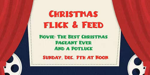 Christmas Flick and Feed (Movie and Potluck)