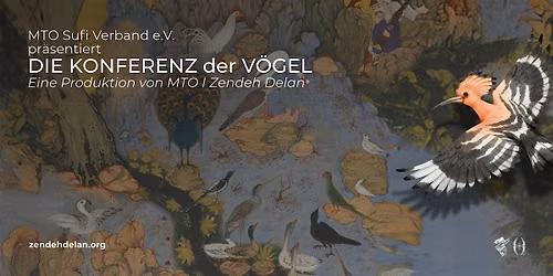 MTO Sufi Verband e.V. pr\u00e4sentiert: DIE KONFERENZ der V\u00d6GEL