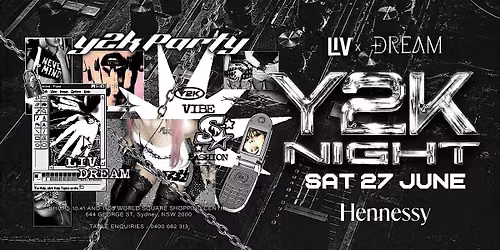SAT 27 JUNE - Y2K NIGHT @ LIV SYDNEY NIGHTCLUB
