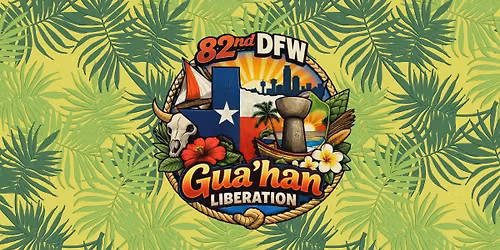 82nd DFW Guam Liberation