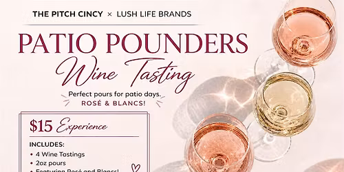 Wine Tasting Lush Life Brands x The Pitch Cincy