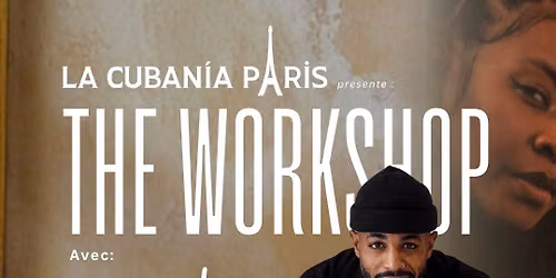 \ud83c\udf1fWORKSHOP CHIKY CUBA & ROYMA -LA CUBANIA PAR\u00cdS