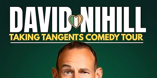 David Nihill: Taking Tangents Tour
