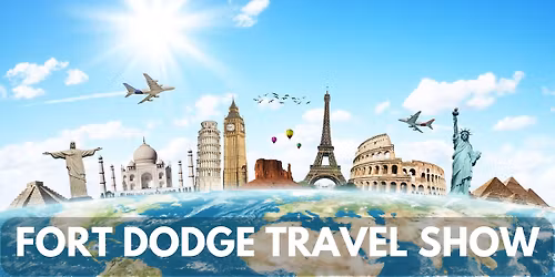 Northland Travel Spring Travel Show - FORT DODGE