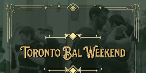 Toronto Bal Weekend 2026