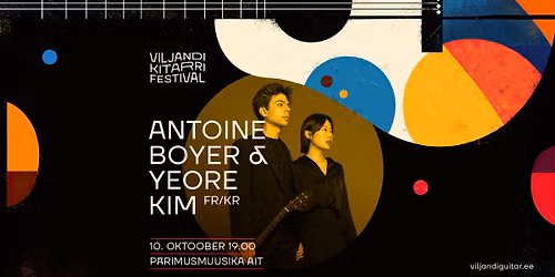 Antoine Boyer & Yeore Kim (FR\/KR) \/ Viljandi Kitarrifestival