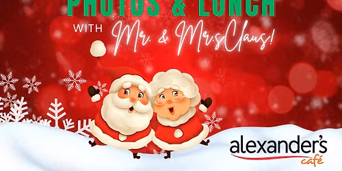 Photos and Lunch with Mr. & Mrs. Claus