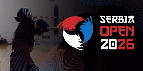 SERBIA OPEN Kendo championship 2026