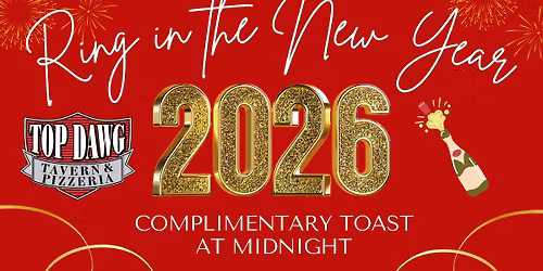 Ring in the New Year at Top Dawg Tavern & Pizzeria