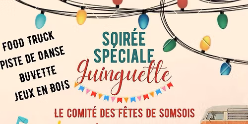 Soir\u00e9e GUINGUETTE \u00c0 SOMSOIS
