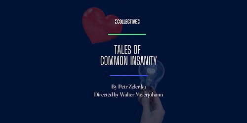 Tales of Common Insanity - Collective Gala 2026