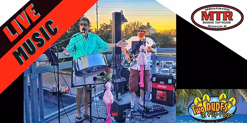 Live Music-Two Dudes in Flip Flops