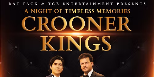 Crooner Kings at Festival Place