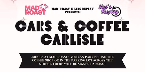 Cars & Coffee Carlisle