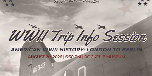 American WWII History: London to Berlin Info Session