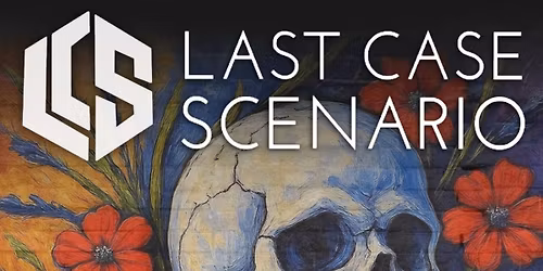 Last Case Scenario & Support