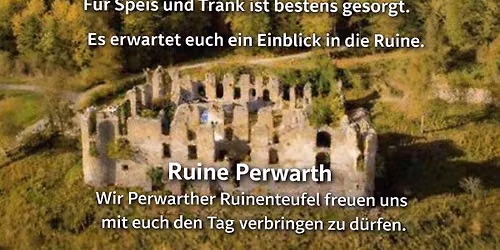 Tag der offenen Ruine Perwarth