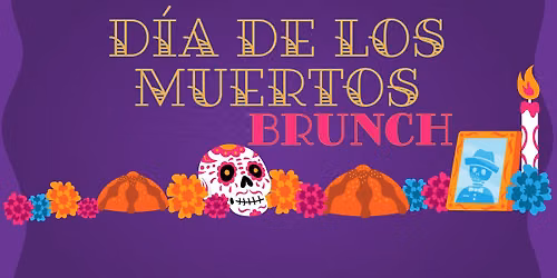 Dia de los Muertos Brunch