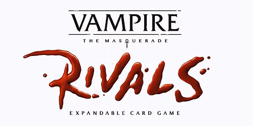 \ud83e\udd87 Vampire: The Masquerade \u2013 Rivals Wednesdays \ud83e\udd87