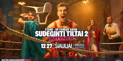 SUDEGINTI TILTAI 2: Imtyn\u0117s | \u0160iauliai 