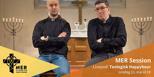 MER Session: Livepod med Teologisk Happyhour