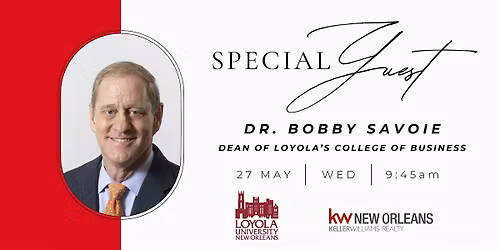 Special Guest: Dr. Bobby Savoie
