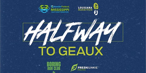 Halfway to Geaux - New Orleans