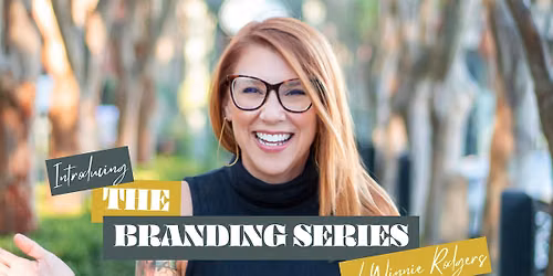 The Branding Series with Winnie Rodgers
