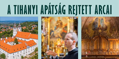 \ud83d\udddd\ufe0f\u26ea A Tihanyi Benc\u00e9s Ap\u00e1ts\u00e1g rejtett arcai | Jeromos atya vezet\u00e9s\u00e9vel