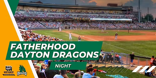 Montgomery County Fatherhood Dayton Dragons Night