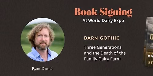 Signing Copies of Barn Gothic at World Dairy Expo