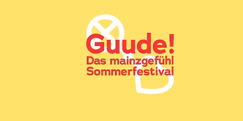 Guude! - Das mainzgef\u00fchl Sommerfestival | Summer in the City | Zitadelle Mainz
