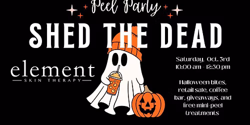 Shed the Dead Peel Party