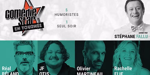 Gala Com\u00e9die Star | Salle Maurice O'Bready - SHERBROOKE