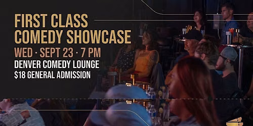 First Class Comedy Showcase