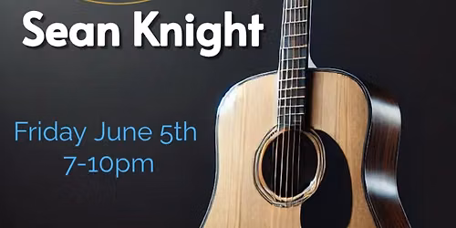 Live Music with Sean Knight