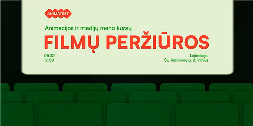 Animacijos ir medij\u0173 meno kurs\u0173 film\u0173 per\u017ei\u016bros 