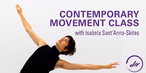 Contemporary Movement Class with Isabela Sant\u2019Anna-Skites